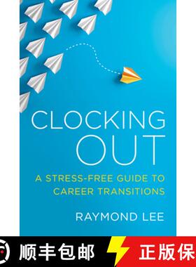 预订 Clocking Out: A Stress-Free Guide to Career Transitions [9781586446543]