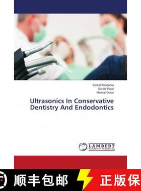 预订 Ultrasonics In Conservative Dentistry And Endodontics [9786202676229]