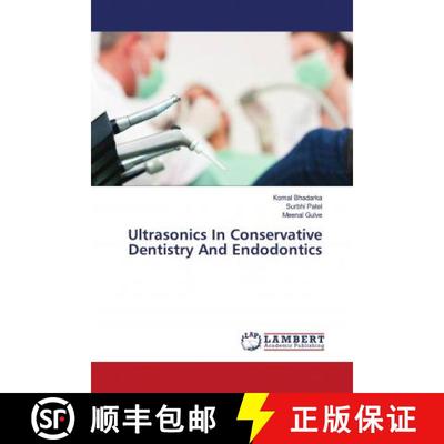 预订 Ultrasonics In Conservative Dentistry And Endodontics [9786202676229]