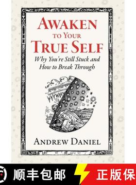 【3-4周达】Awaken to Your True Self: Why You're Still Stuck and How to Break Through [9781953617033]