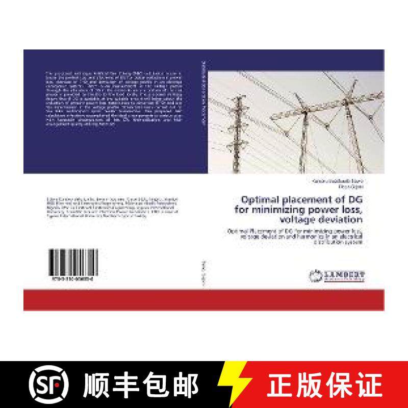 预订 Optimal placement of DG for minimizing power loss, voltage deviation [9783330056350]