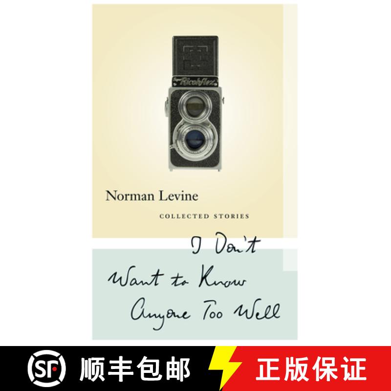 【3-4周达】I Don't Want to Know Anyone Too Well : Collected Stories [9781771960885]