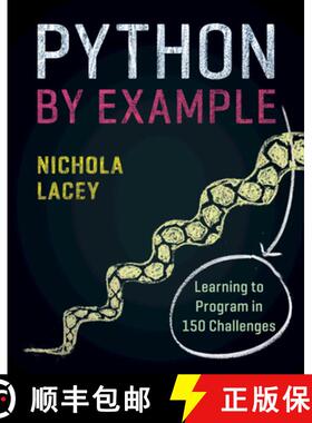 【3-4周达】Python实例学习的150个挑战 Python by Example: Learning to Program in 150 Challenges [9781108716833]