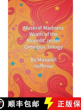 【3-4周达】Muskrat Madness: Wrath of the Moonlit Jester Omnibus Trilogy [9798230786542]