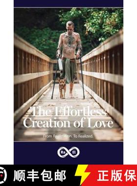 【3-4周达】The Effortless Creation of Love: From Realization. To Realized. [9781989134047]