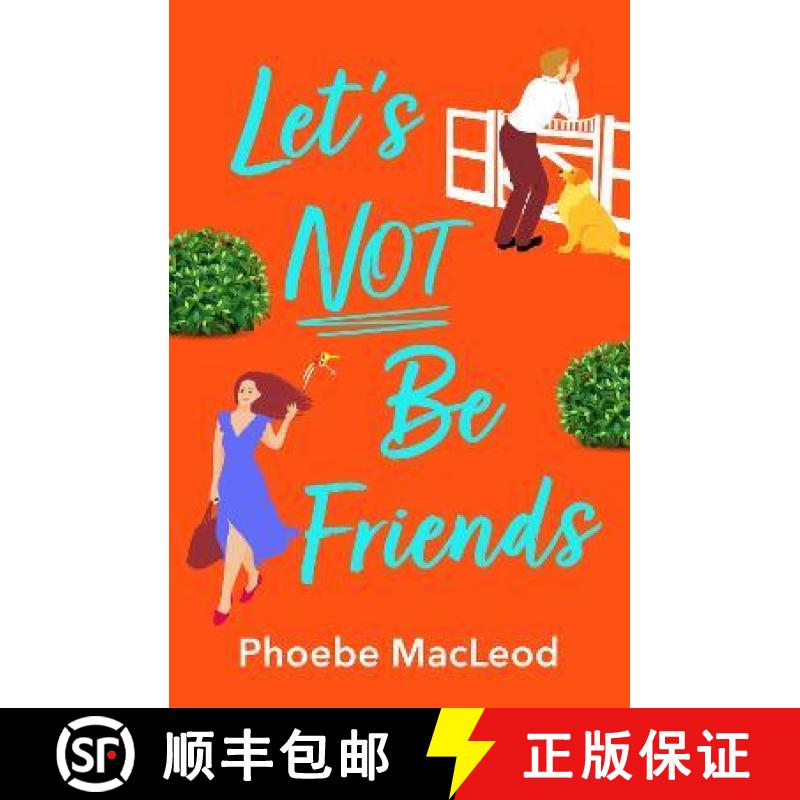 【3-4周达】Let's Not Be Friends: The BRAND NEW laugh-out-loud, feel-good romantic comedy from Phoebe ... [9781804262733]