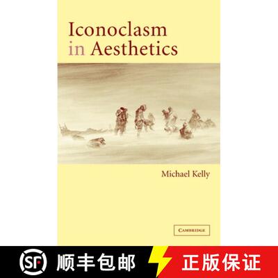 【3-4周达】Iconoclasm in Aesthetics [9780521822091]