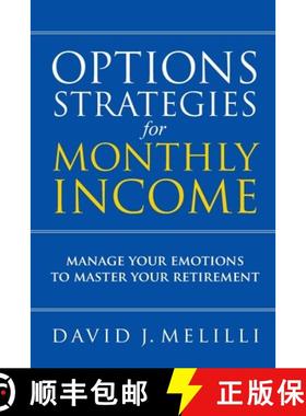 【3-4周达】Options Strategies For Monthly Income: Manage Your Emotions to Master Your Retirement [9781716718069]