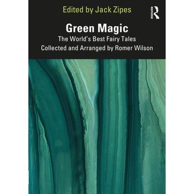 【4周达】Green Magic: The World's Best Fairy Tales Collected and Arranged by Romer Wilson [9781032285818]