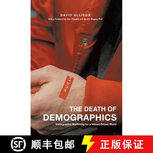 【3-4周达】精装 The Death of Demographics: Valuegraphic Marketing for a Values-Driven World [9781544534619]