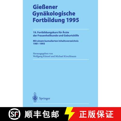 【3-4周达】Gießener Gynäkologische Fortbildung 1995: 19. Fortbildungskurs für Ärzte der Frauenhei... [9783642646478]