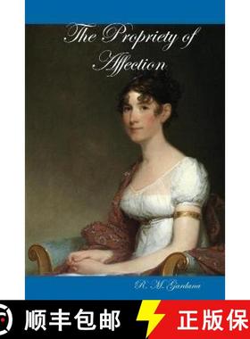 【3-4周达】The Propriety of Affection [9780578006550]