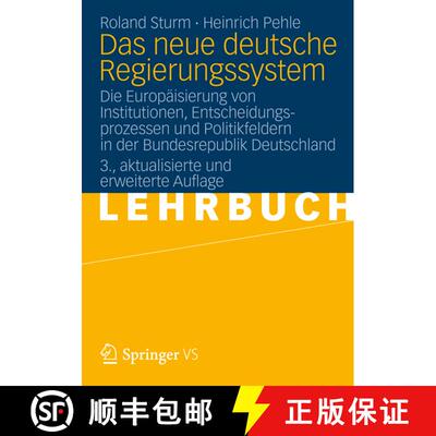 【3-4周达】Das neue deutsche Regierungssystem: Die Europäisierung von Institutionen, Entscheidungspr... [9783531185774]