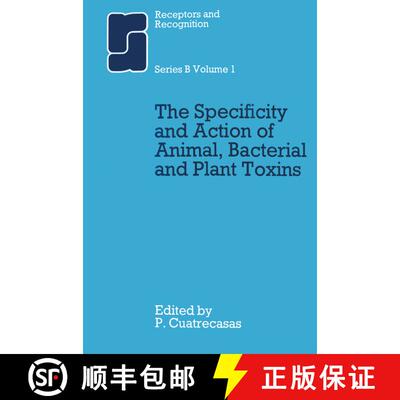 【3-4周达】The Specificity and Action of Animal, Bacterial and Plant Toxins [9780412097300]