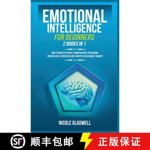 【3-4周达】Emotional Intelligence for Beginners: 2 Books in 1: How to Analyze People, Manipulation, P... [9781955883023]