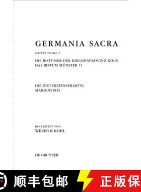 【3-4周达】Die Bistümer der Kirchenprovinz Köln. Das Bistum Münster 11. Die Zisterzienserabtei Mar... [9783110233711]