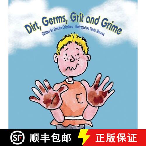【3-4周达】Dirt, Germs, Grit and Grime: A book about hand-washing for children. [9780578387079]