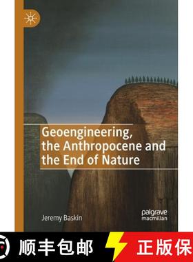 【3-4周达】Geoengineering, the Anthropocene and the End of Nature [9783030173616]