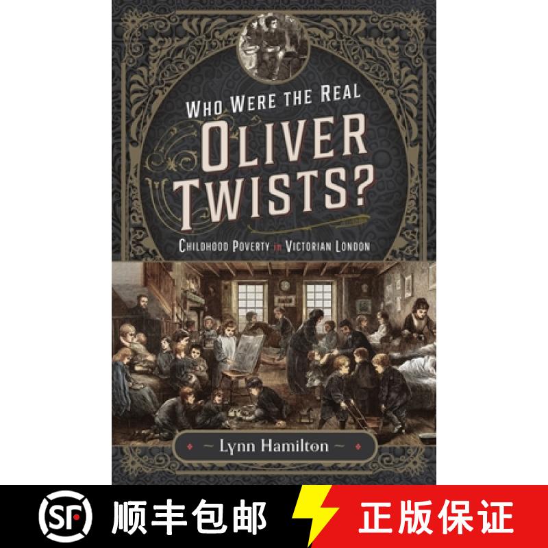 【3-4周达】Who Were the Real Oliver Twists?: Childhood Poverty in Victorian London [9781399054546]
