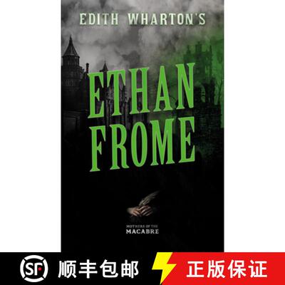 【3-4周达】Edith Wharton's Ethan Frome;Sinister Short Stories by Classic Women Writers [9781528722872]