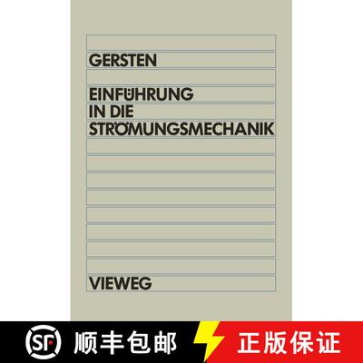 【3-4周达】Einfuehrung in die Stroemungsmechanik (6, überarb. Aufl. 1991) (6, überarb. Aufl. 1991) ... [9783528433444]