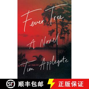 预订 Fever Tree: A Novel of Southern Noir [9781948705035]