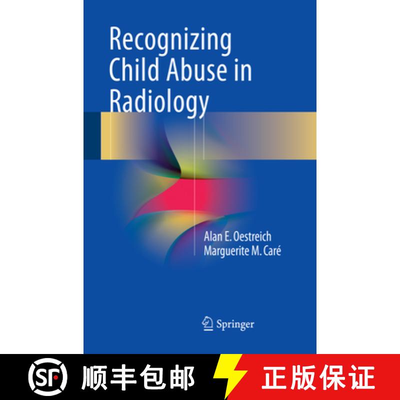 【3-4周达】Recognizing Child Abuse in Radiology [9783319830391]