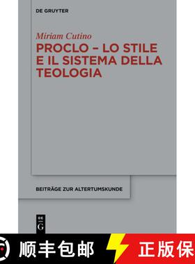 预订 Proclo - Lo stile e il sistema della teologia [9783111084978]