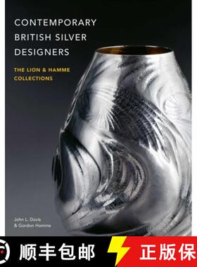 【3-4周达】Contemporary British Silver Designers : The Lion & Hamme Collections [9781788841603]