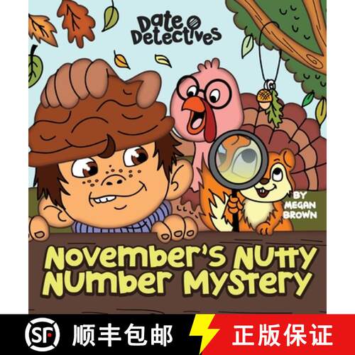 【3-4周达】精装 November's Nutty Mystery: A Rhyming Kid's Book on the Month of November, Thanksgiving [9781637319918]