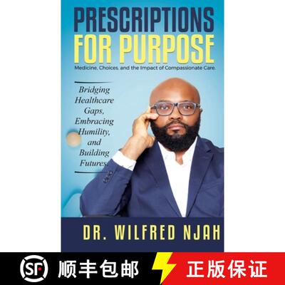 【3-4周达】Prescriptions For Purpose: Medicine, Choices, and the Impact of Compassionate Care [9781917451253]