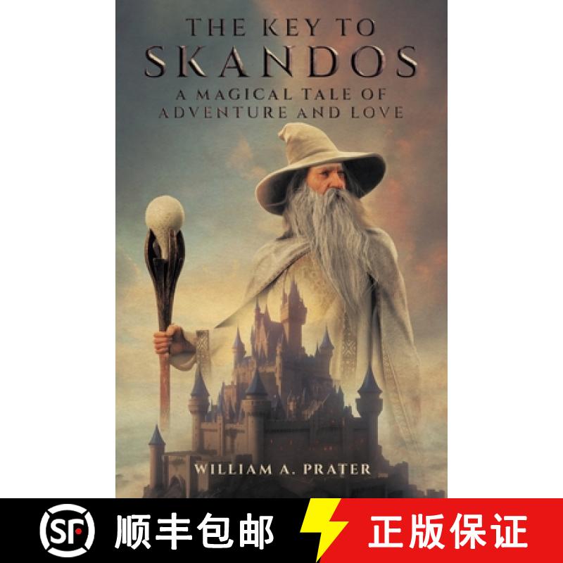 【3-4周达】The Key to Skandos: A Magical Tale of Adventure and Love [9781963050455]