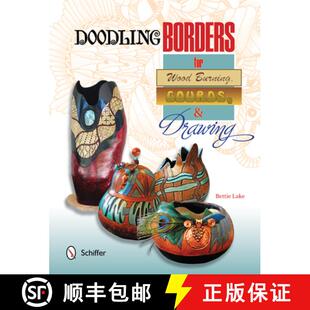 【3-4周达】Doodling Borders for Wood Burning, Gourds, and Drawing [9780764347504]