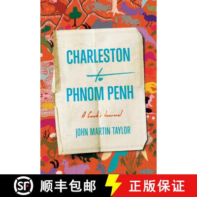 【3-4周达】精装 From Charleston to Phnom Penh: A Cook's Journal [9781643363509]
