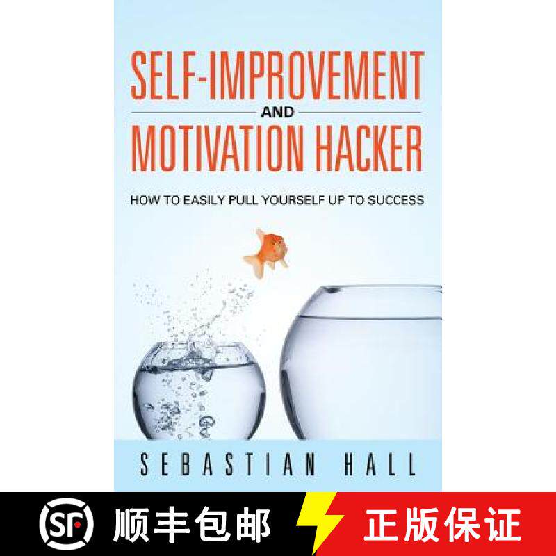 【3-4周达】Self-Improvement and Motivation Hacker: How to Easily Pull Yourself Up to Success [9781635013238]
