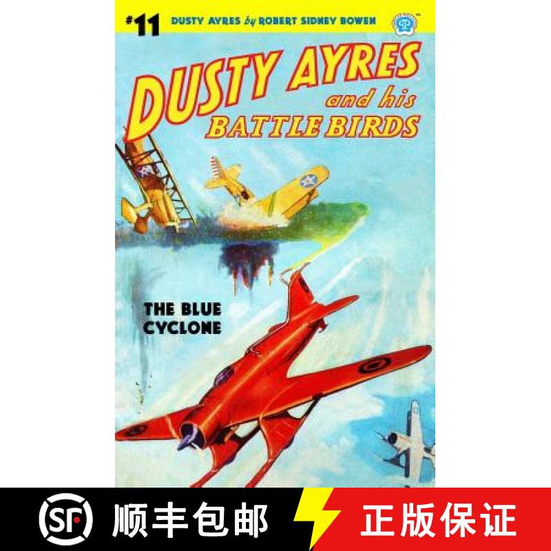 【3-4周达】Dusty Ayres and His Battle Birds #11: The Blue Cyclone [9781618272966]