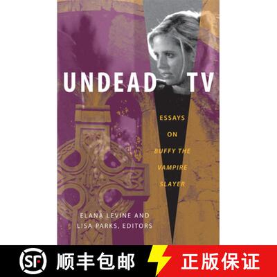 【3-4周达】Undead TV – Essays on Buffy the Vampire Slayer [9780822340430]