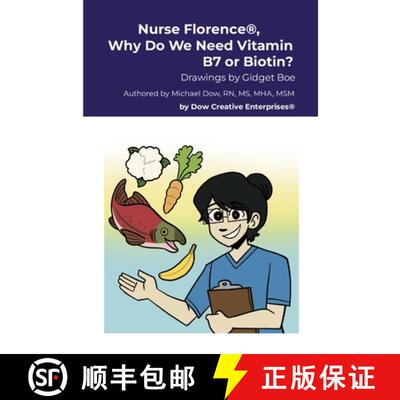 【3-4周达】Nurse Florence(R), Why Do We Need Vitamin B7 or Biotin? [9781304513250]