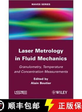 【3-4周达】Laser Metrology In Fluid Mechanics: Granulometry, Temperature And Concentration Measuremen... [9781848213982]
