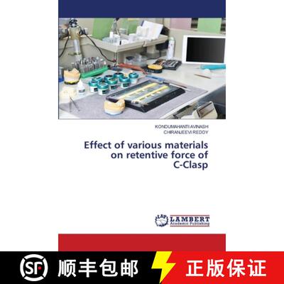 预订 Effect of various materials on retentive force of C-Clasp [9786203196719]
