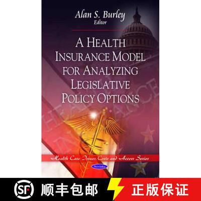 【3-4周达】A Health Insurance Model for Analyzing Legislative Policy Options [9781607410522]