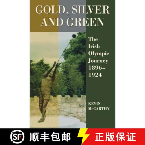 【3-4周达】Gold, Silver and Green: The Irish Olympic Journey 1896-1924 [9781859184882]