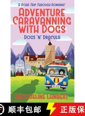 【3-4周达】Dogs n Dracula: A Road Trip Through Romania [9781999357658]