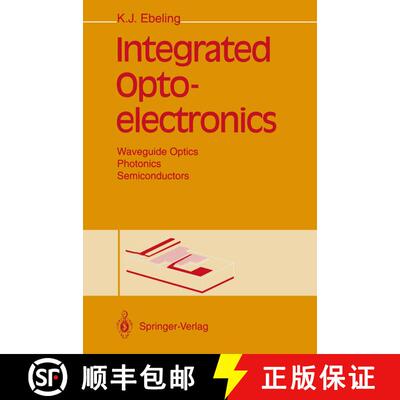 【3-4周达】Integrated Optoelectronics : Waveguide Optics, Photonics, Semiconductors [9783642781681]