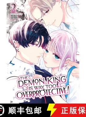 【3-4周达】The Demon King Is Way Too Overprotective! Vol. 2 [9798893739503]