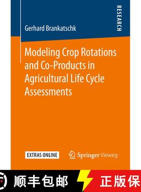 【3-4周达】Modeling Crop Rotations and Co-Products in Agricultural Life Cycle Assessments [9783658235871]