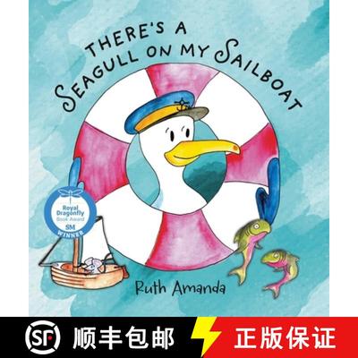 【3-4周达】There's a Seagull on My Sailboat: A Rollicking Adventure at Sea! [9789769733084]