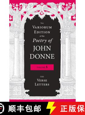 【3-4周达】The Variorum Edition of the Poetry of John Donne, Volume 5: The Verse Letters [9780253044037]