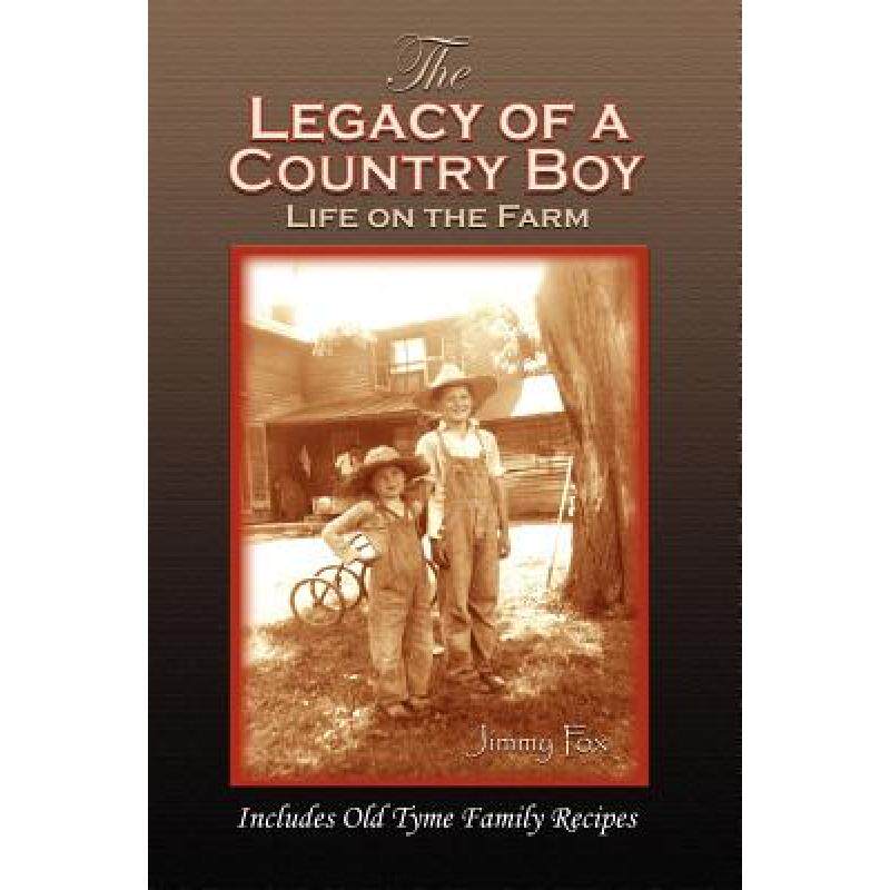 预订 the legacy of a country boy [9780977781805]