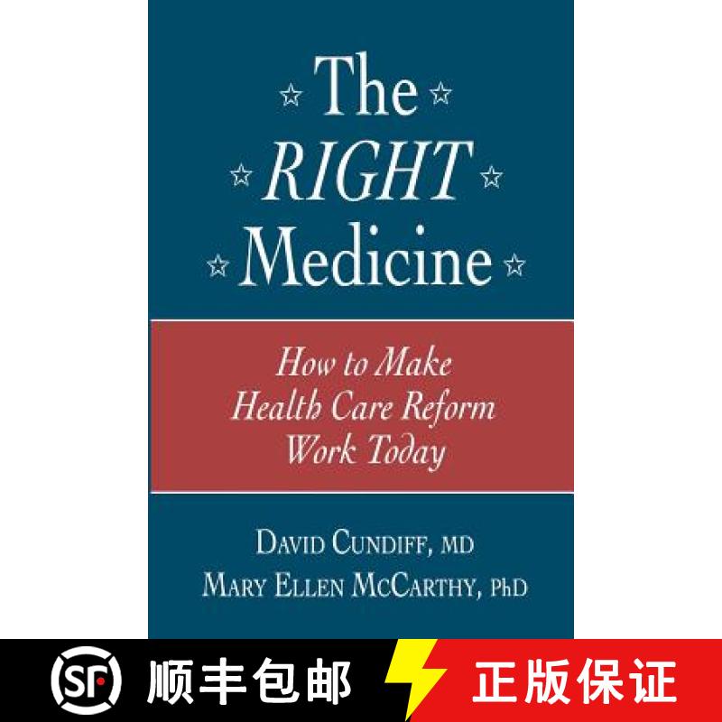 【3-4周达】The Right Medicine: How to Make Health Care Reform Work Today [9781461267010]